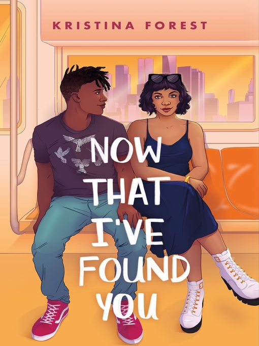 Title details for Now That I've Found You by Kristina Forest - Available